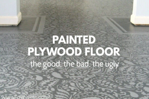 Painted Plywood Floor Update: The Good, The Bad, and The Ugly