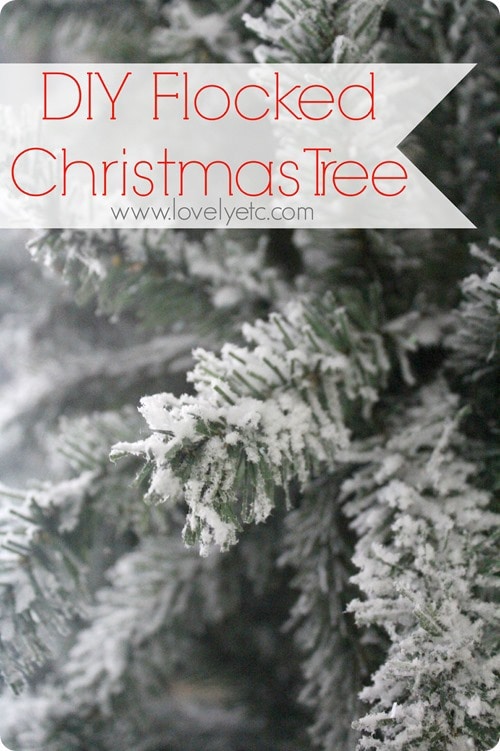 DIY Flocked Christmas Tree: How to Flock Any Christmas Tree the