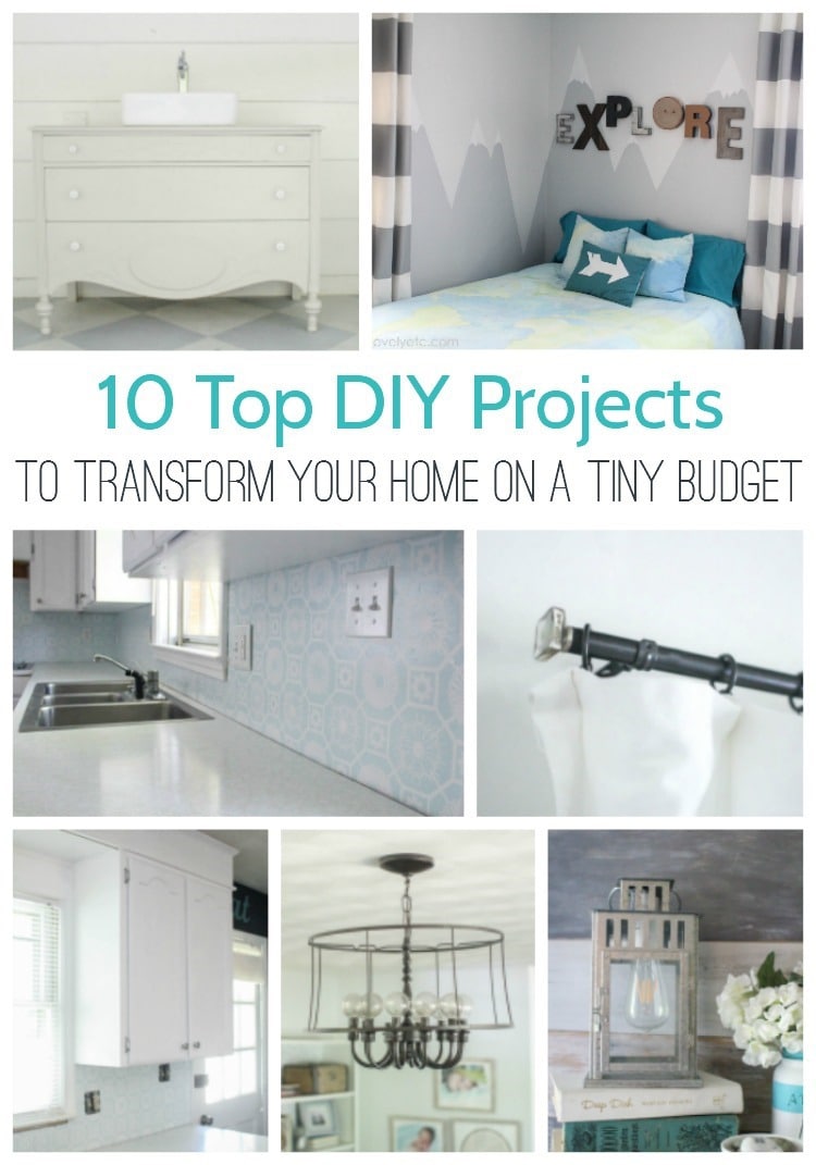 10 top diy projects to transform your home on a tiny budget