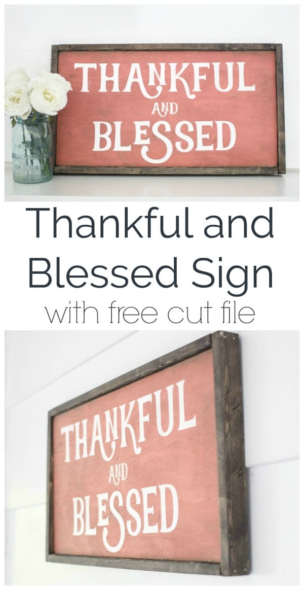 DIY thankful and blessed wood sign, tutorial and free cut file for Silhouette
