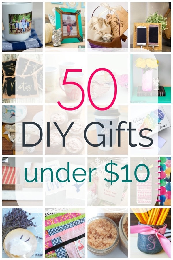 collage of diy gift ideas with text: 50 DIY gifts under $10.