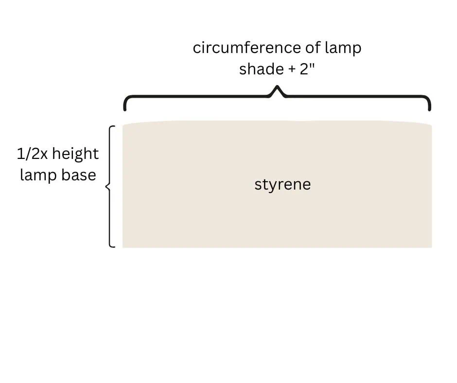 diagram showing how much styrene to purchase to make lamp shade.