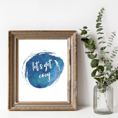 Free Printable Art: Lets Get Cozy