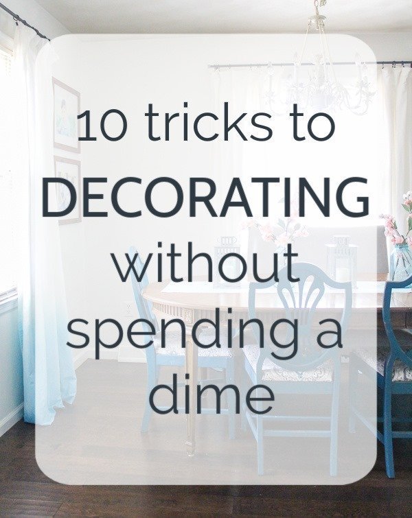 10 tricks to decorating without spending a dime pin image with text overlay.