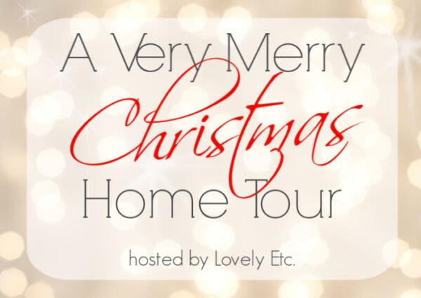A Very Merry Christmas Home Tour graphic. 