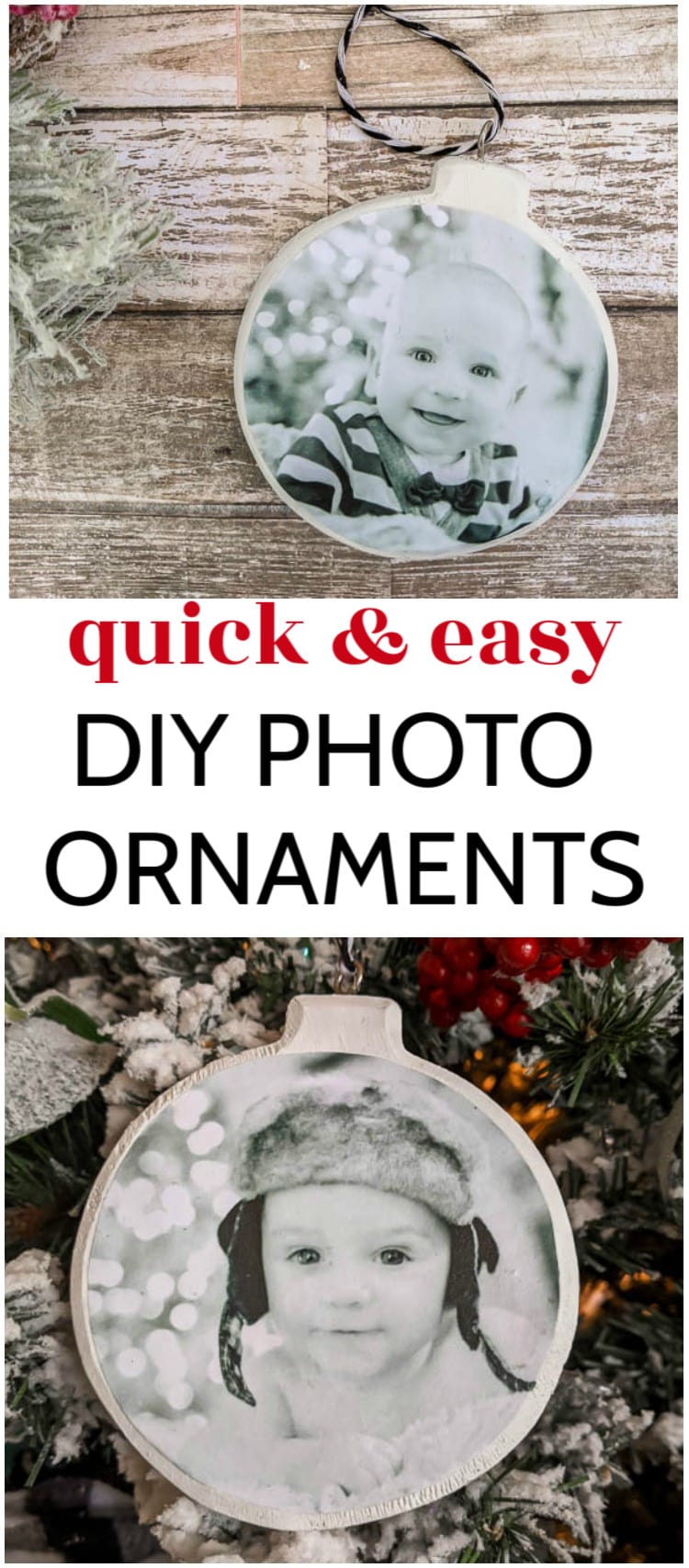 Two cute DIY photo ornaments with the text: quick and easy DIY photo ornaments.