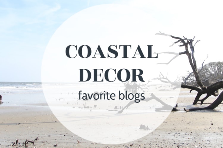 8 Coastal Decor Blogs You Need to Know About