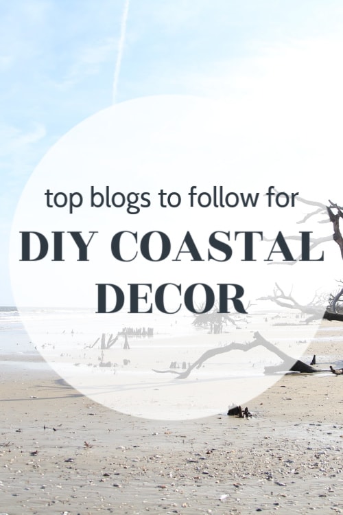 tops blogs to follow for diy coastal decor