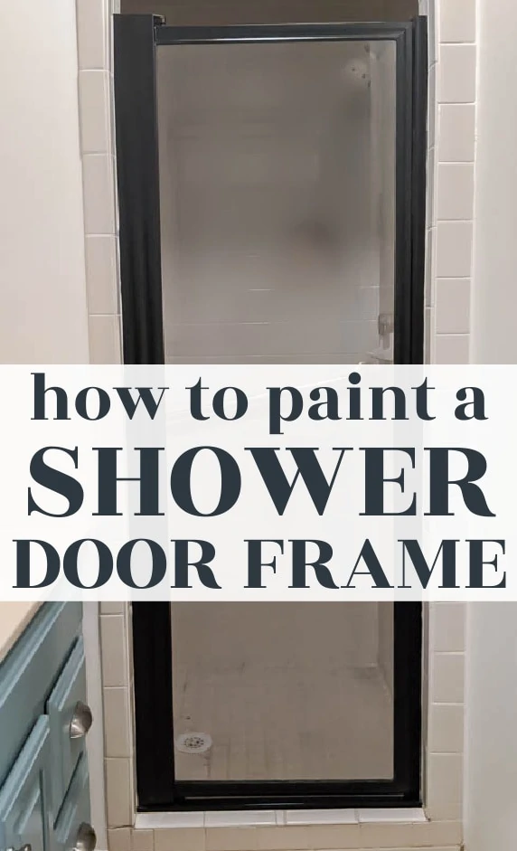 shower door frame painted black with text saying how to paint a shower door frame.