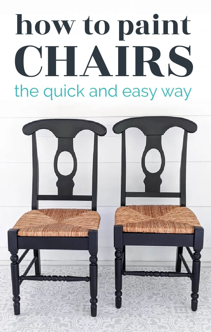 wooden chairs with a woven seat painted black with text: how to paint chairs the quick and easy way.