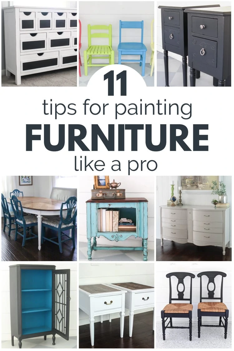 collage of painted furniture with text: 11 tips for painting furniture like  a pro.