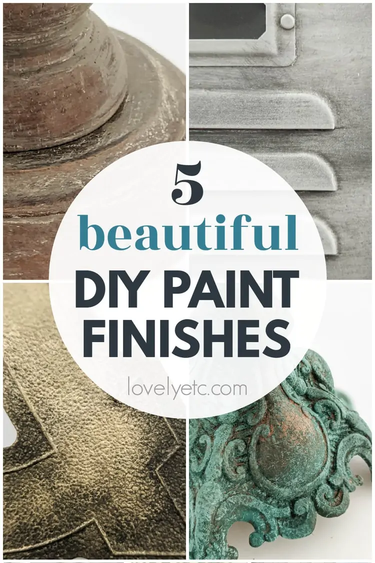 Collage of diy paint finishes with text: 5 beautiful diy paint finishes.
