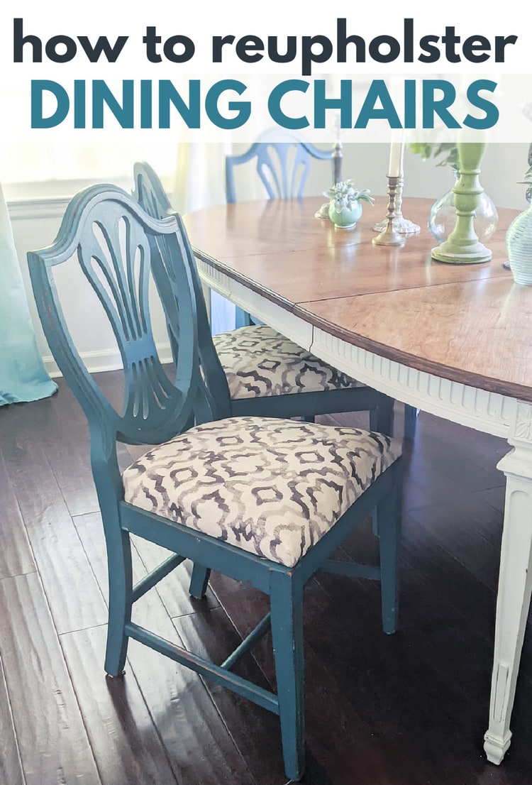 dining chair with new cream and gray fabric next to table with text: how to reupholster dining chairs.