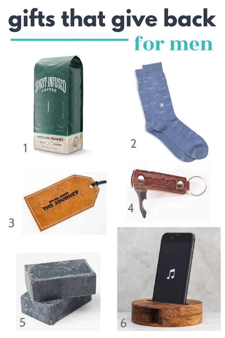 collage of gifts that give back for men including spirit infused coffee, socks, luggage tag, multi-tool, charcoal soap, and a wood phone speaker.