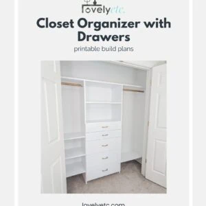 Closet Organizer with Drawers Printable Build Plans
